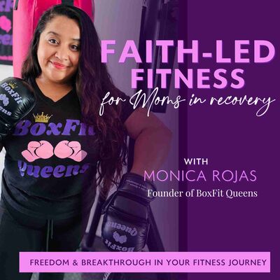 Faith- led fitness for Moms in recovery- Freedom & breakthrough in your fitness journey, healing, Christian moms, addiction r