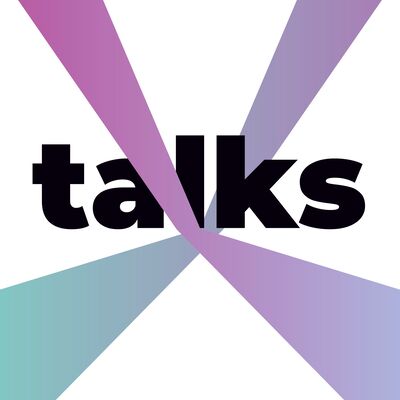 X — Talks Podcast