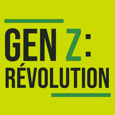 Gen Z : révolution