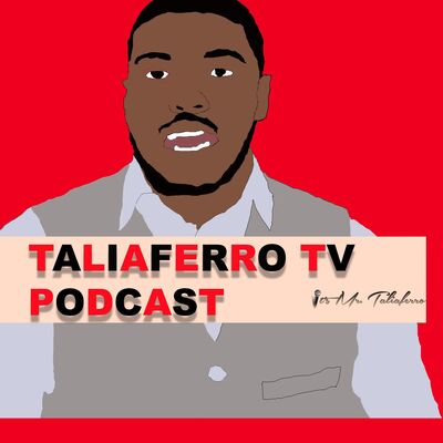 Mr.Taliaferro PODCAST