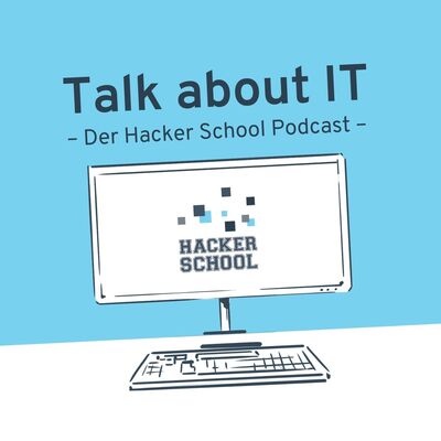 Talk about IT – der Hacker School Podcast