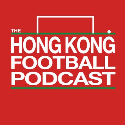 The Hong Kong Football Podcast