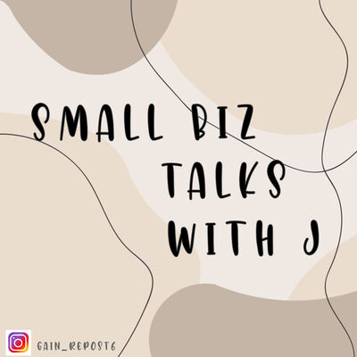 Small Biz Talks With J