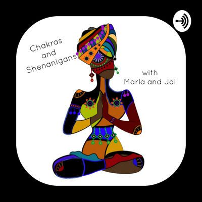 Chakras and Shenanigans