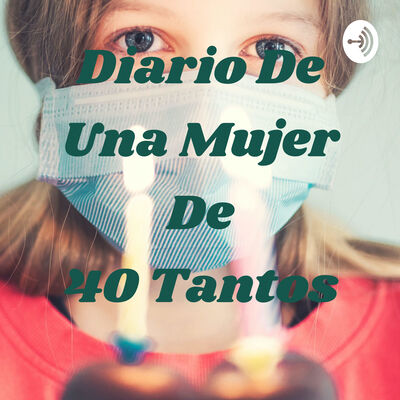 Diario De Una Mujer De 40 y Tantos