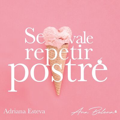 ¨Se Vale Repetir Postre¨