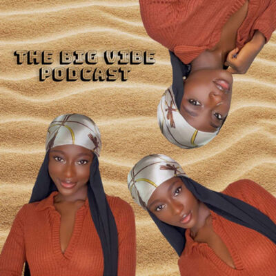 The Big Vibe Podcast