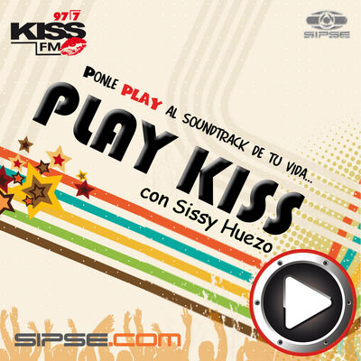Play Kiss con Sissy Huezo