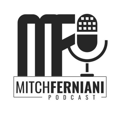 Mitch Ferniani Podcast