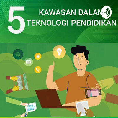 5 Kawasan Dalam Teknologi Pendidikan