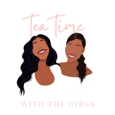 Tea Time With The Girls