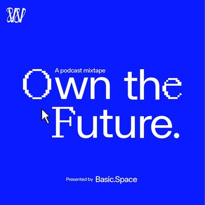 Own the Future. w/ Jesse Lee