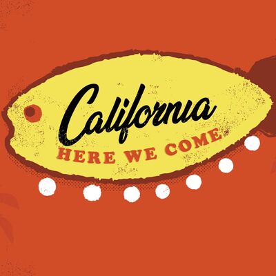 California Here We Come