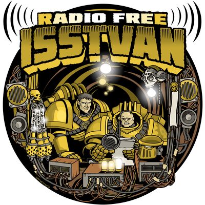 Radio Free Isstvan | A 30k Horus Heresy Podcast