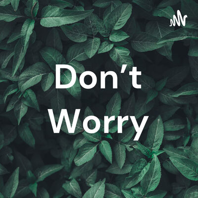 Don't Worry