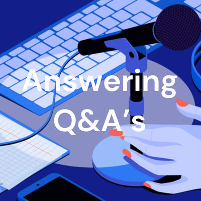 Answering Q&A's