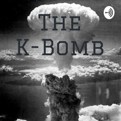 The K-Bomb