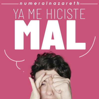 YA ME HICISTE MAL