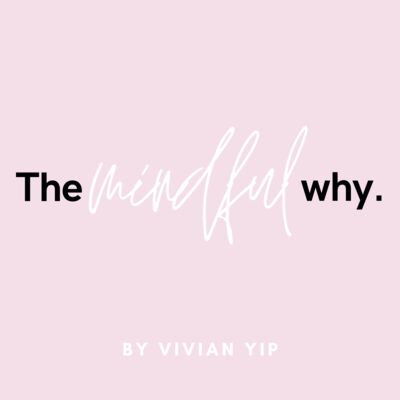 The Mindful Why