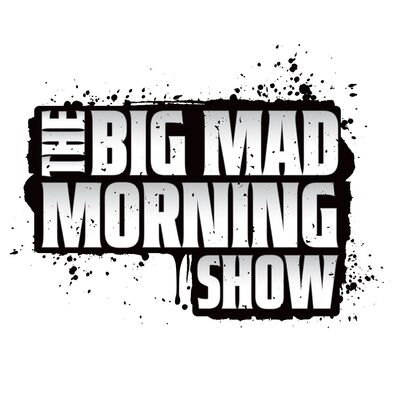Big Mad Morning Show
