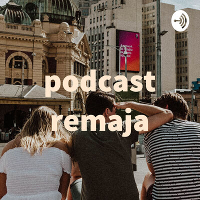 podcast remaja