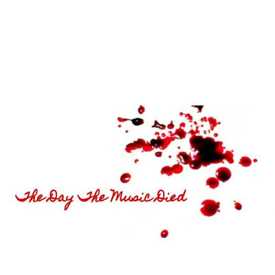 The day the music died.