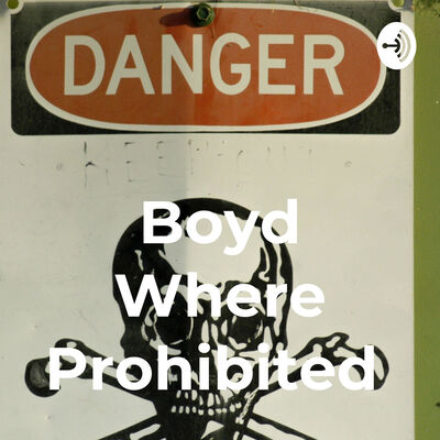 Boyd Where Prohibited