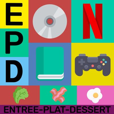 Entrée, Plat, Dessert