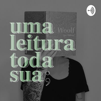 uma leitura toda sua;