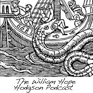 Tales from the Potts House: William Hope Hodgson