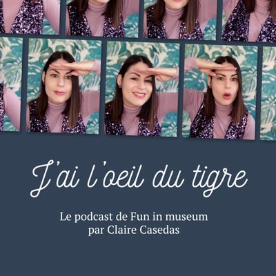 J'ai l'oeil du tigre - musée et exposition