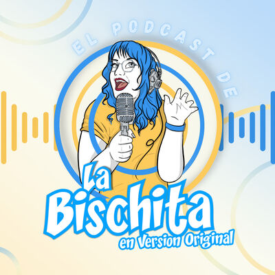 La Bischita en V.O.