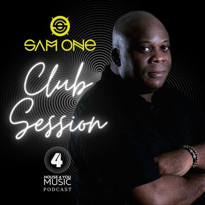 Sam One | Club Session | House 4 You Music