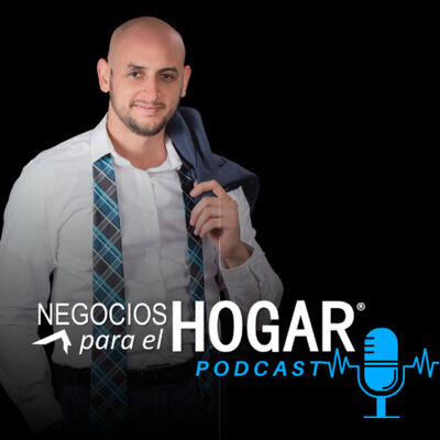 Negocios para el hogar Podcast