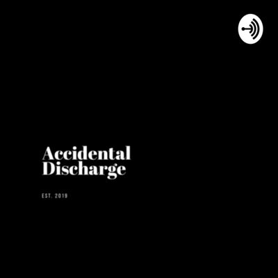 Accidental Discharge
