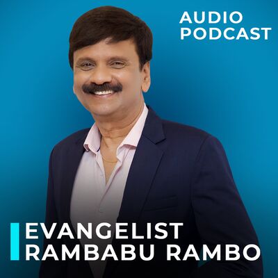 Evangelist Rambabu Rambo Podcast