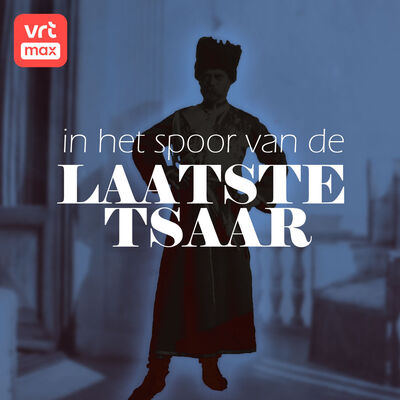 In het spoor van de laatste tsaar