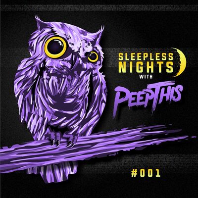 Sleepless Nights With Peep This