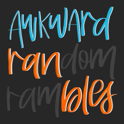 Awkward Ranbles
