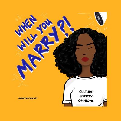 When Will You Marry Podcast