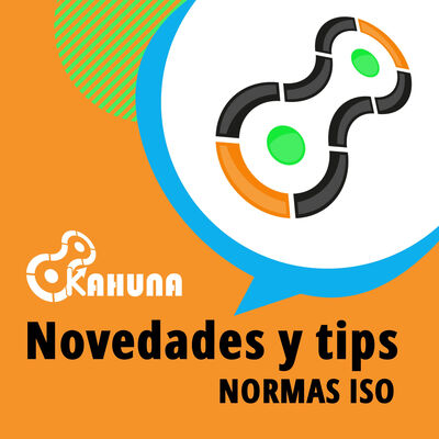 Kahuna APP | Novedades y tips de normas ISO