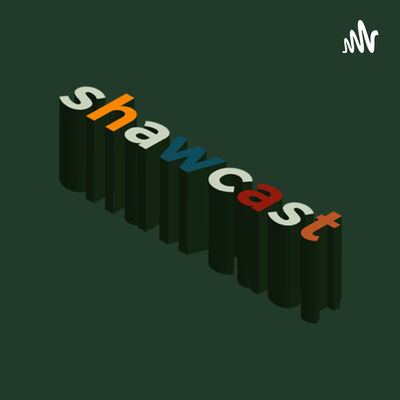 shawcast
