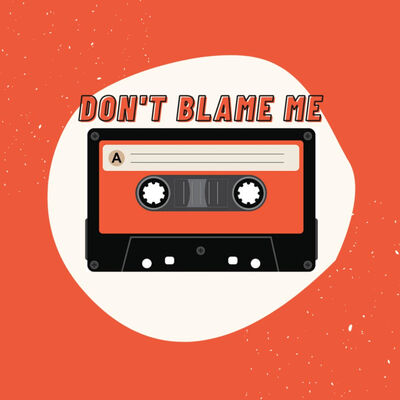 Don't Blame Me: the Ramblings of a Tired Gen-Z