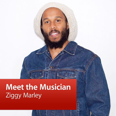 Ziggy Marley: Meet the Musician