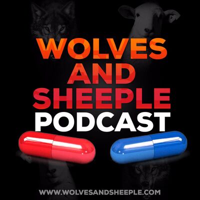 Wolves And Sheeple Podcast