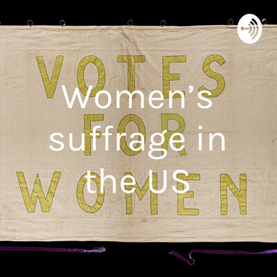 Women’s suffrage in the US