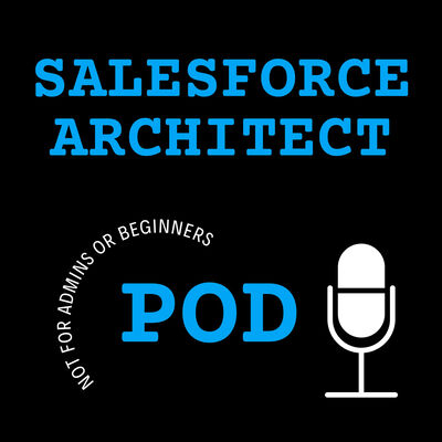 The Salesforce Architect Pod w/ Jon Ewoniuk and Avinash Boyana