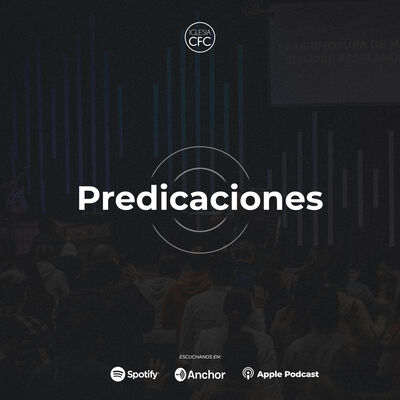Iglesia CFC - Predicaciones