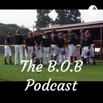 The B.O.B Podcast
