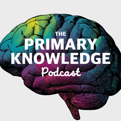 The Primary Knowledge Podcast